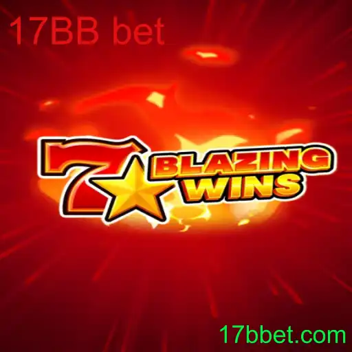 Descubra o Mundo Emocionante de BlazingWins e a Estratégia do 17BB Bet