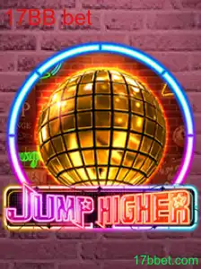 Descubra o Empolgante Jogo JumpHigher e a Estratégia do 17BB Bet