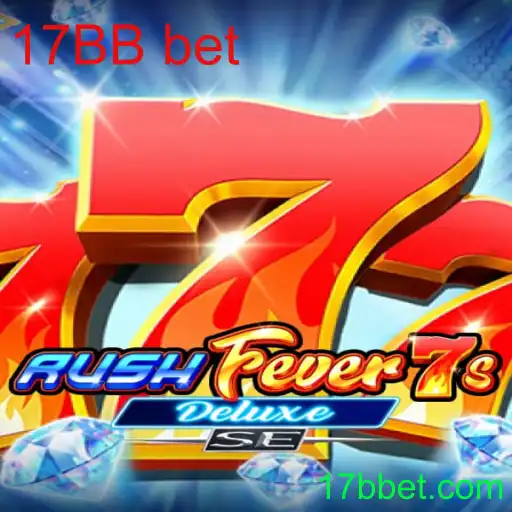 Explorando o Mundo de RushFever7sDeluxeSE e a Tendência 17BB Bet