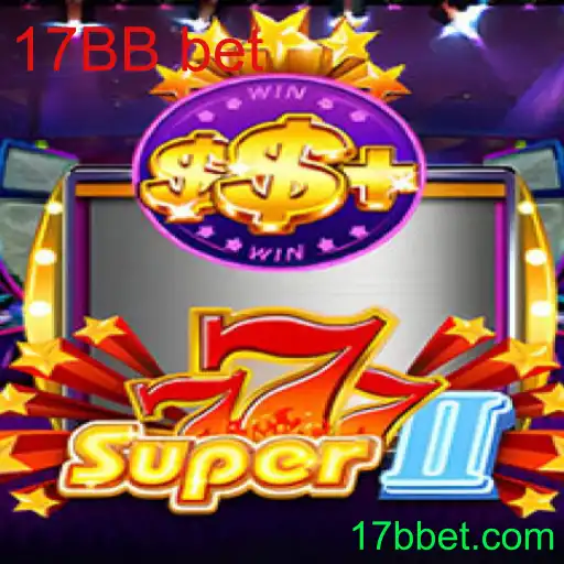 Explorando o Mundo de Super777II e a Estratégia de Apostas 17BB bet